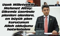 Mehmet Altay: En büyük plan kurucu Allah'tır