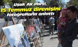 Uşak AK Parti, 15 Temmuz direnişini fotoğraflarla anlattı