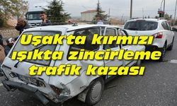 Uşak'ta kırmızı ışıkta zincirleme trafik kazası