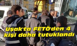 Uşak'ta FETÖ'den 4 kişi daha tutuklandı