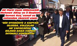 AK Parti Uşak İl Başkanı ve Milletvekili esnaf ve vatandaş ziyareti yaptı
