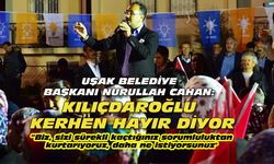 Nurullah Cahan: Kılıçdaroğlu kerhen hayır diyor
