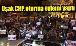 Uşak CHP oturma eylemi yaptı