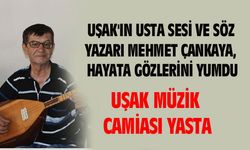 Uşak'ın usta sesi Mehmet Çankaya, hayata gözlerini yumdu