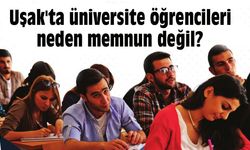 Uşak'ta üniversite öğrencileri nelerden rahatsız?