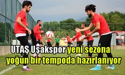 UTAŞ Uşakspor yeni sezona hazırlıyor