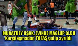Tahincioğlu Basketbol Süper Ligi: Muratbey Uşak: 73 - Tofaş: 86