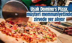 Uşak Domino's Pizza, müşteri memnuniyetinde ilk sıralarda yer alıyor