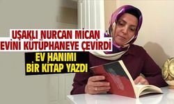 Uşaklı Nurcan Mican, evini kütüphaneye çevirdi