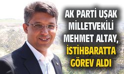 Uşak Milletvekili Mehmet Altay, istihbaratta görev aldı