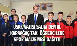 Uşak Valisi Demir, Karaağaç'ta öğrencilere spor malzemesi dağıttı