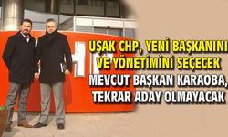 Uşak CHP, yeni başkanını ve yönetimini seçecek