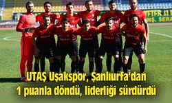 UTAŞ Uşakspor, 1 puanla döndü, liderliği sürdürdü