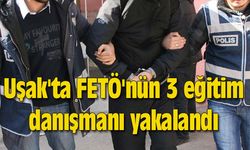 Uşak'ta FETÖ'nün 3 eğitim danışmanı yakalandı