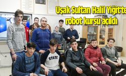 Uşak Sultan Halil Yiğit'te robot kursu açıldı
