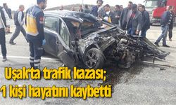Uşak'ta trafik kazası; 1 kişi hayatını kaybetti