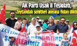 AK Parti Uşak İl Teşkilatı, Zeytandalı şehitleri anısına fidan dikti