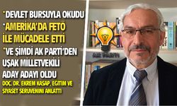 Ekrem Kasap, devlet bursuyla okudu, FETÖ ile mücadele etti, şimdi AK Parti Uşak milletvekili aday adayı