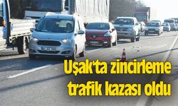Uşak'ta zincirleme trafik kazası
