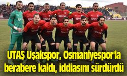 UTAŞ Uşakspor, Osmaniyespor'la berabere kaldı, iddiasını sürdürdü