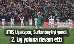 UTAŞ Uşakspor, Sultanbeyli'yi yendi, 2. Lig yoluna devam etti