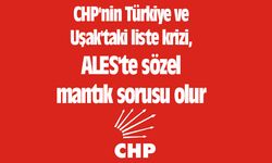 CHP'nin Türkiye ve Uşak'taki liste krizi, ALES'te sözel mantık sorusu olur