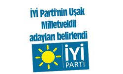 İYİ Parti'nin Uşak Milletvekili adayları belirlendi