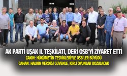 AK Parti Uşak İl Teşkilatı, Deri OSB'de sanayiciler ve çalışanlarla buluştu