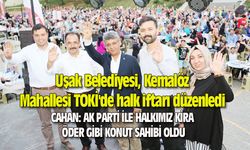 Uşak Belediyesi, Kemalöz Mahallesi TOKİ'de halk iftarı düzenledi