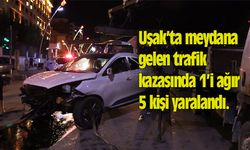 Uşak’ta meydana gelen trafik kazasında 1’i ağır 5 kişi yaralandı