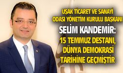 Selim Kandemir: 15 Temmuz, dünya demokrasi tarihine geçmiştir