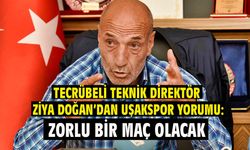 Ziya Doğan, UTAŞ Uşakspor maçı öncesi ne söyledi?