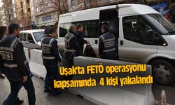 Uşak'ta FETÖ operasyonu kapsamında  4 kişi yakalandı