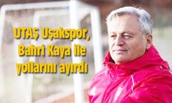 UTAŞ Uşakspor, Bahri Kaya ile yollarını ayırdı