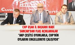 Nadi Sancar: AKP, Uşak'ta CHP oylarını engellemeye çalışıyor