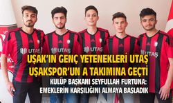 UTAŞ Uşakspor, altyapıda yetişen gençleri A takıma almaya başladı