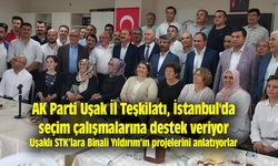 AK Parti Uşak İl Teşkilatı, İstanbul'da seçim çalışmalarına destek veriyor