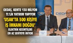 Uşak'a 130 milyonluk yatırım, 300 kişiye iş imkanı