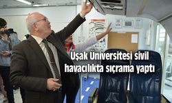 Uşak Üniversitesi sivil havacılıkta sıçrama yaptı