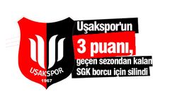 Uşakspor'un 3 puanı, geçen sezonki SGK borcu nedeniyle silindi