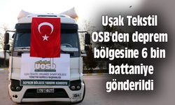 Uşak Tekstil OSB'den deprem bölgesine 6 bin battaniye gönderildi