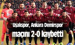 Uşakspor, Ankara Demirspor maçını 2-0 kaybetti