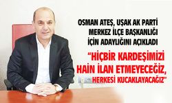 Osman Ateş, AK Parti Uşak Merkez İlçe Başkanlığına aday oldu
