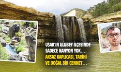 Uşak'ın tarihi ve doğal güzelliği Aksaz kaplıcası cennet gibi bir yer...