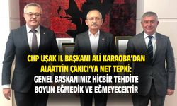 CHP Uşak İl Başkanı Ali Karaoba'dan Alaattin Çakıcı'ya tepki!