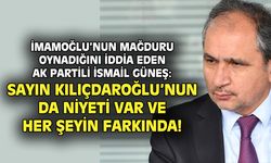 Güneş: İmamoğlu mağduru oynuyor, Kılıçdaroğlu'nun da aday olma niyeti var!