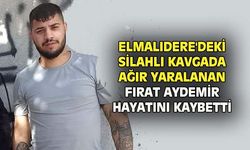 Uşak Elmalıdere'deki silahlı kavgada yaralanan Fırat Aydemir hayatını kaybetti