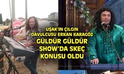 Uşak'ın Çılgın Davulcusu Erkan Karagöz, Güldür Güldür Show'da skeç konusu oldu.
