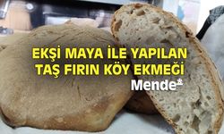 Uşak'ın meşhur ekşi mayalı ve adını Mende'den alan klasik köy ekmeği