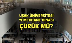 Uşak Üniversitesi'nde her gün on binlerce öğrencinin kullandığı bina çürük mü?